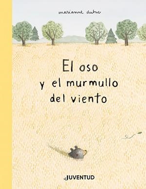 EL OSO Y EL MURMULLO | 9788426147592 | DUBUC, MARIANNE