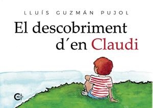 EL DESCOBRIMENT D'EN CLAUDI | 9788418073373 | GUZMÁN PUJOL, LLUÍS