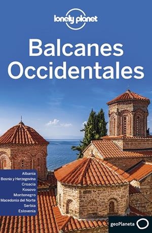 BALCANES OCCIDENTALES 1 | 9788408216742 | DRAGICEVICH, PETER/BAKER, MARK/BUTLER, STUART/HAM, ANTHONY/LEE, JESSICA/MARIC, VESNA/RAUB, KEVIN/VLA