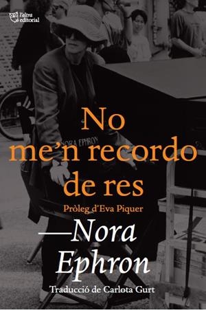 NO ME'N RECORDO DE RES | 9788412438208 | EPHRON, NORA