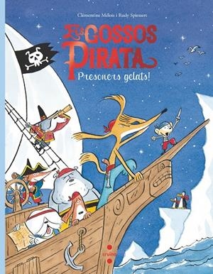 ELS GOSSOS PIRATA 2. PRESONERS GELATS | 9788466149082 | MÉLOIS, CLÉMENTINE
