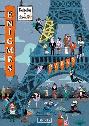 ENIGMES. DETECTIUS A DOMICILI 4. A PARÍS | 9788412460759 | 9788412385458
