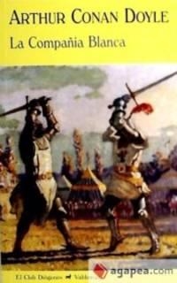 LA COMPAÑÍA BLANCA | 9788477026754 | DOYLE, ARTHUR CONAN