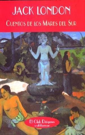 CUENTOS DE LOS MARES DEL SUR | 9788477025900 | LONDON, JACK