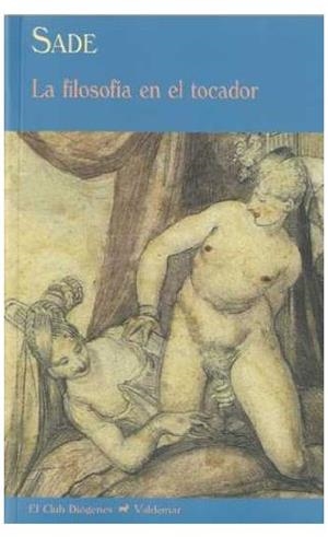 LA FILOSOFÍA EN EL TOCADOR | 9788477026068 | SADE