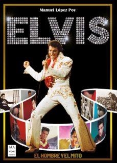 ELVIS EL HOMBRE Y EL MITO | 9788418703355