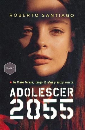 GA.399 ADOLESCER 2055 | 9788411206525 | SANTIAGO, ROBERTO