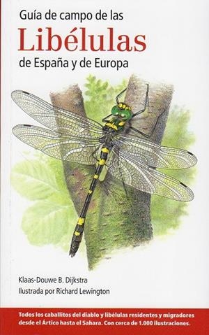 GUÍA DE CAMPO DE LAS LIBÉLULAS DE ESPAÑA Y DE EUROPA | 9788428216029 | DIJKSTRA, KLAAS-DOUWE B./LEWINGTON, RICHARD