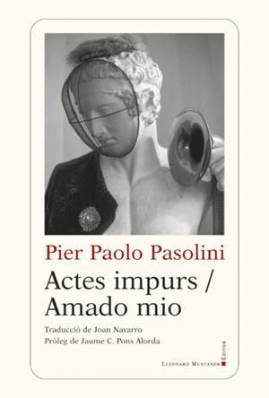 ACTES IMPURS / AMADO MIO | 9788418758706 | PASOLINI, PIER PAOLO