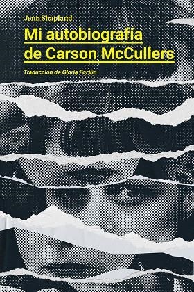 MI AUTOBIOGRAFIA DE CARSON MCCULLERS | 9788412512359