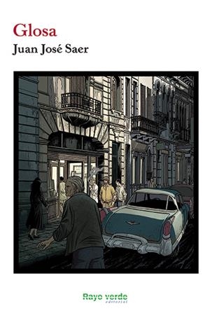GLOSA | 9788415539940 | SAER, JUAN JOSÉ
