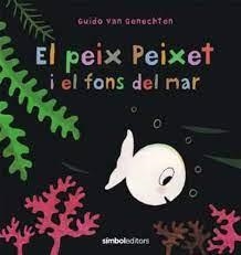 EL PEIX PEIXET I EL FONS DEL MAR | 9788418696107 | GENECHTEN, GUIDO VAN