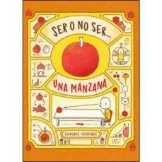 SER O NO SER... UNA MANZANA | 9788494773518 | YOSHITAKE, SHINSUKE
