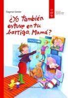 ¿YO TAMBIÉN ESTUVE EN TU BARRIGA, MAMÁ? | 9788426141309 | PROFAMILIA