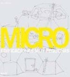 MICRO. EDIFICACIONES MUY PEQUE¿AS | 9788498011982 | SLAVID, RUTH