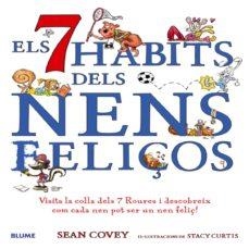 ELS SET HÀBITS DELS NENS FELIÇOS | 9788498014013 | COVEY, SEAN/CURTIS, STACY