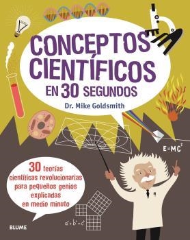 CONCEPTOS CIENTÍFICOS EN 30 SEGUNDOS (2020) | 9788417757700 | GOLDSMITH, MIKE
