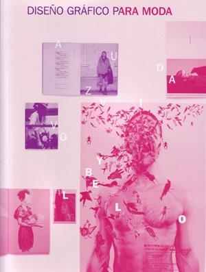DISEÑO GRÁFICO PARA MODA | 9788495376992 | HESS, JAY/PASZTOREK, SIMONE
