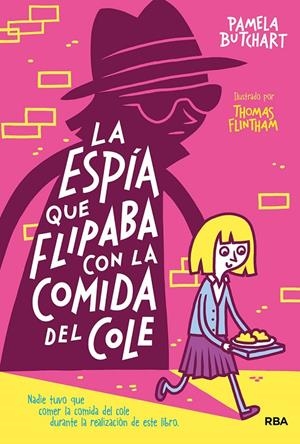 LA PANDILLA MISTERIO 2 - LA ESPÍA QUE FLIPABA CON LA COMIDA DEL COLE | 9788427218499 | BUTCHART, PAMELA