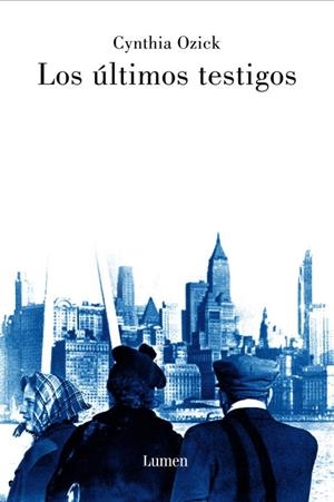LOS ÚLTIMOS TESTIGOS | 9788426415844 | OZICK, CYNTHIA