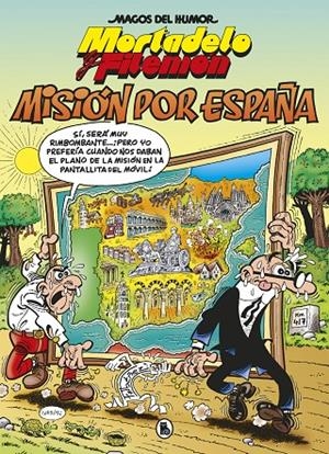 MORTADELO Y FILEMÓN. MISIÓN POR ESPAÑA (MAGOS DEL HUMOR 208) | 9788402424501 | IBÁÑEZ, FRANCISCO