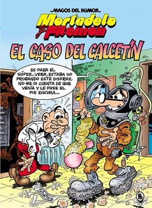 MORTADELO Y FILEMÓN. EL CASO DEL CALCETÍN (MAGOS DEL HUMOR 195) | 9788402421579 | IBÁÑEZ, FRANCISCO