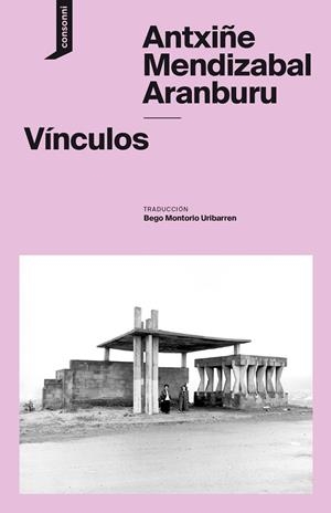 VÍNCULOS | 9788416205882 | MENDIZABAL ARANBURU, ANTXIÑE