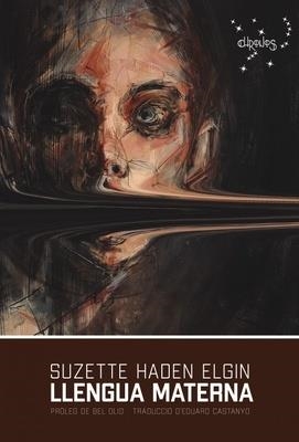 LLENGUA MATERNA | 9788412119510 | HADEN ELGIN, SUZETTE