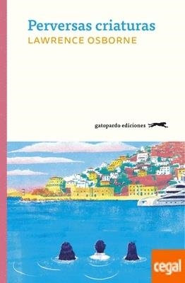 PERVERSAS CRIATURAS | 9788412302127 | OSBORNE, LAWRENCE