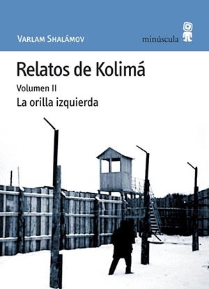 RELATOS DE KOLIMÁ II | 9788495587473 | SHALÁMOV, VARLAM