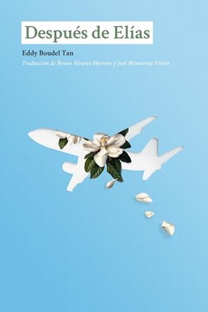 DESPUES DE ELIAS | 9788412466522 | BOUDEL TAN, EDDY
