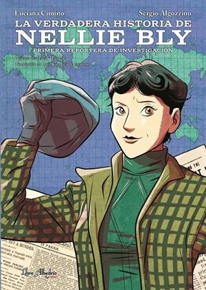 VERDADERA HISTORIA DE NELLIE BLY, LA | 9788412405286 | ALGOZZINO, CIMINO