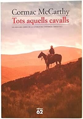 TOTS AQUESTS CAVALLS | 9788429746174 | MCCARTHY, CORMAC/MCCARTHY, MARY