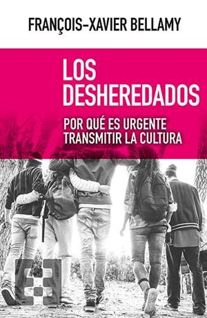 LOS DESHEREDADOS | 9788490559222 | BELLAMY, FRANÇOIS-XAVIER