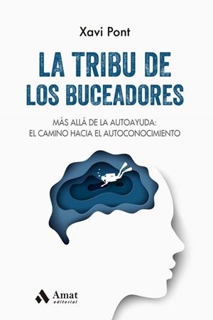 LA TRIBU DE LOS BUCEADORES | 9788497355605 | PONT, XAVI
