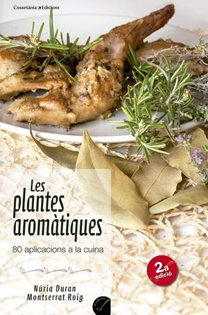 LES PLANTES AROMÀTIQUES | 9788415456353 | DURAN, NÚRIA/ROIG, MONTSERRAT