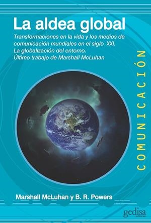 LA ALDEA GLOBAL | 9788497849036 | MCLUHAN, MARSHALL/POWERS, BRUCE R.