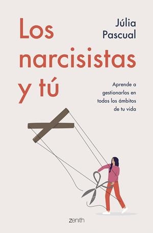 LOS NARCISISTAS Y TÚ | 9788408257707 | PASCUAL, JÚLIA