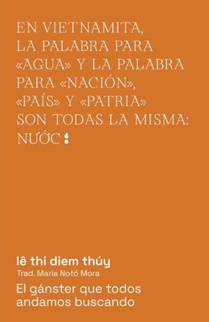 EL GÁNSTER QUE TODOS ANDAMOS BUSCANDO | 9788412501025 | LÊ THI DIEM THÚY