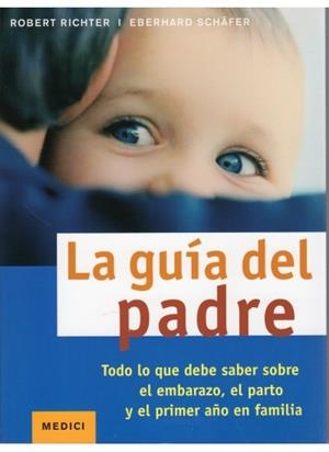 LA GUÍA DEL PADRE | 9788497991025 | RICHTER, ROBERT/SCHAFER, EBERHARD