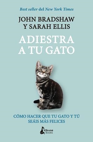 ADIESTRA A TU GATO | 9788416788729 | BRADSHAW, JOHN;ELLIS, SARAH