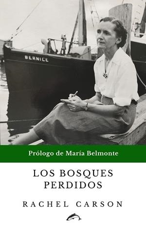 LOS BOSQUES PERDIDOS | 9788412188714 | RACHEL CARSON