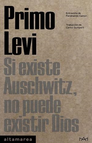 SI EXISTE AUSCHWITZ, NO PUEDE EXISTIR DIOS | 9788419583154 | LEVI, PRIMO
