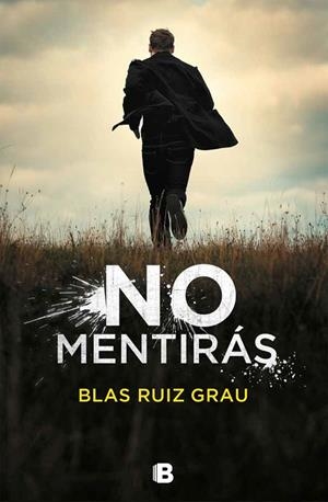 NO MENTIRÁS | 9788466665704 | RUIZ GRAU, BLAS