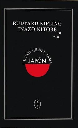 JAPÓN, EL PAISAJE DEL ALMA. | 9788494434044 | KIPLING, RUDYARD/NITOBE, INAZO