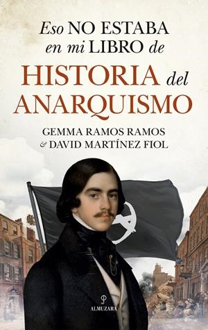 ESO NO ESTABA EN MI LIBRO DE HISTORIA DEL ANARQUISMO | 9788411313940 | VVAA