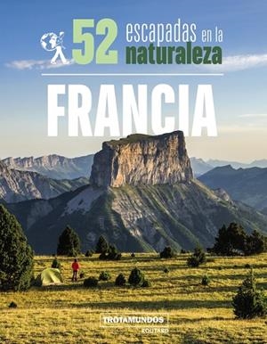 52 ESCAPADAS EN LA NATURALEZA POR FRANCIA | 9788417245306 | GLOAGUEN, PHILIPPE