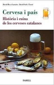 CERVESA I PAIS. HISTORIA I CUINA DE LES CERVESES | 9788417116712 | BEA, DAVID