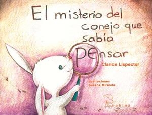EL MISTERIO DEL CONEJO QUE SABÍA PENSAR | 9788493637835 | LISPECTOR, CLARICE
