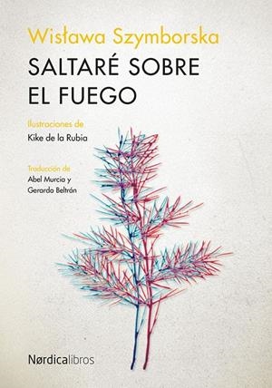 SALTARÉ SOBRE EL FUEGO | 9788418930218 | SZYMBORSKA, WISLAWA